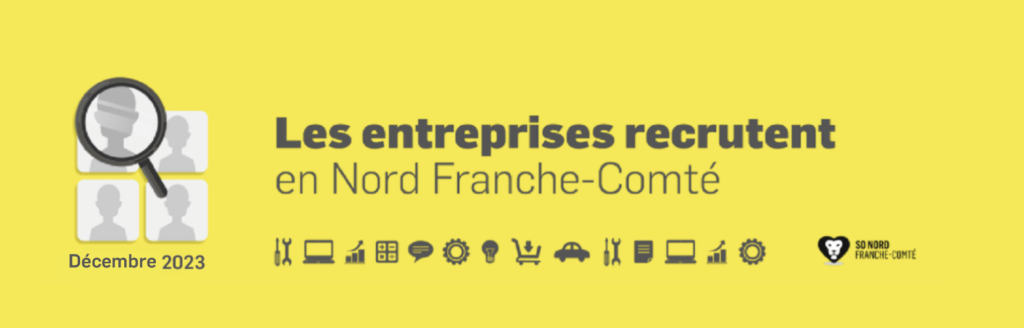Recrutements en Nord Franche-Comté - Décembre 2022